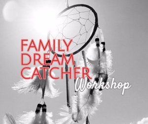 family dream catcher workshop image
